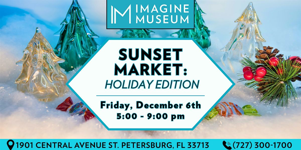 Sunset Market: Holiday Edition