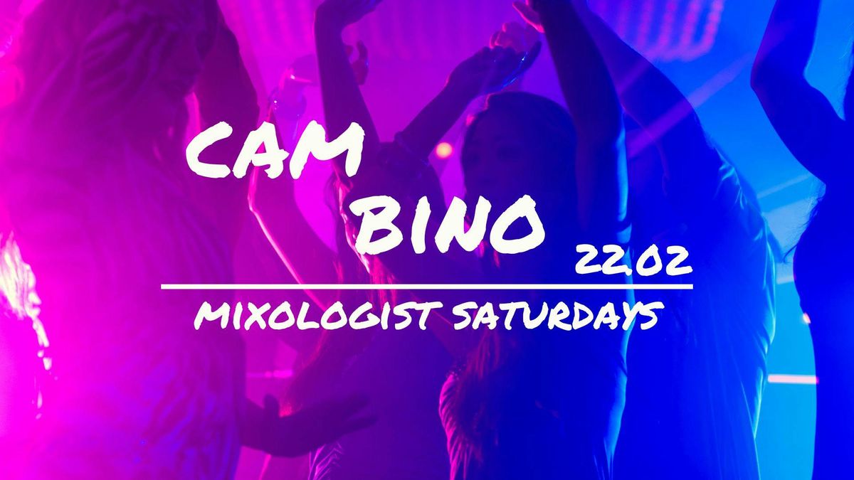 MIXOLOGIST SATURDAYS 22.02