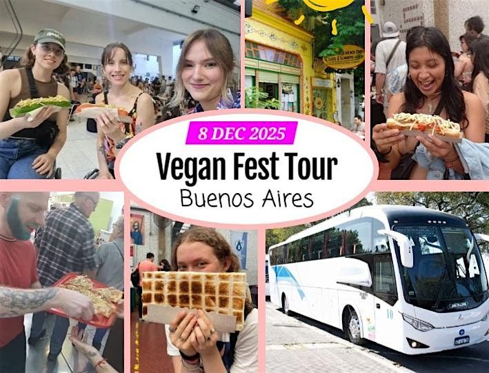 Vegan Fest & Tour in Buenos Aires