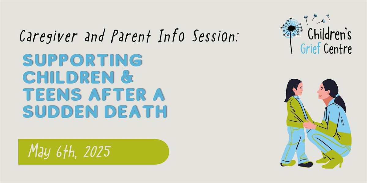 Supporting Children & Teens After a Sudden Death