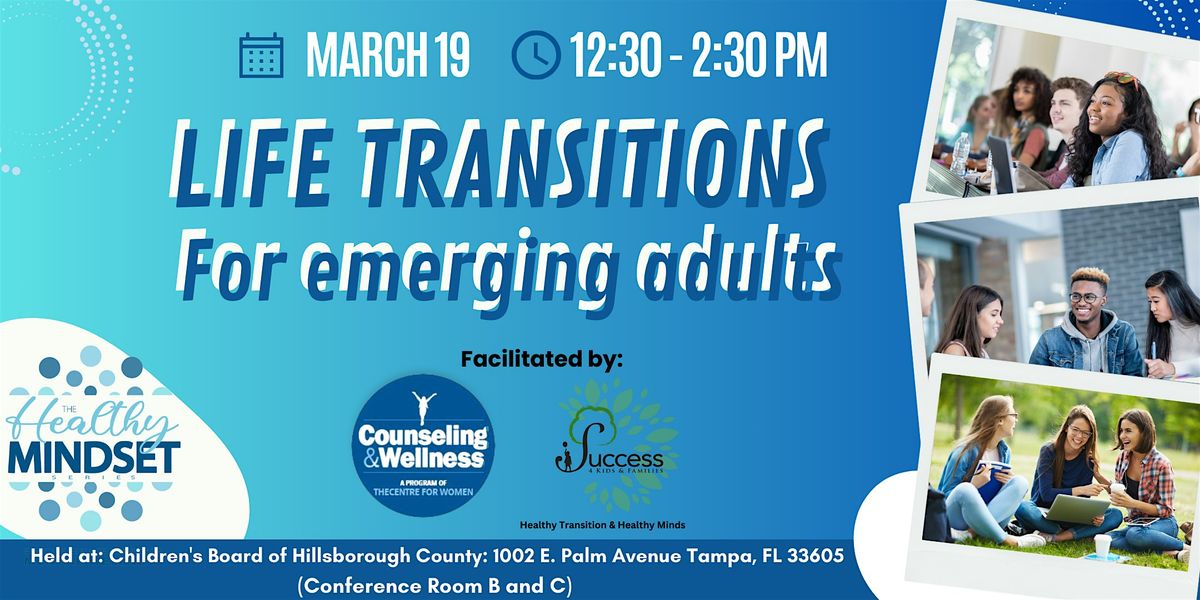 Life Transitions  for emerging adults