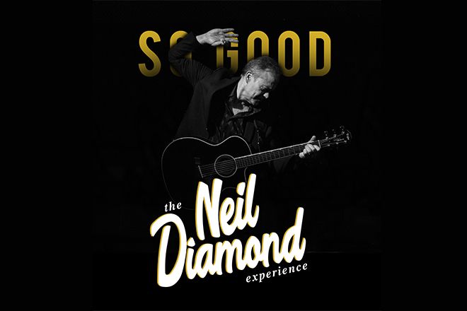 So Good: The Neil Diamond Experience