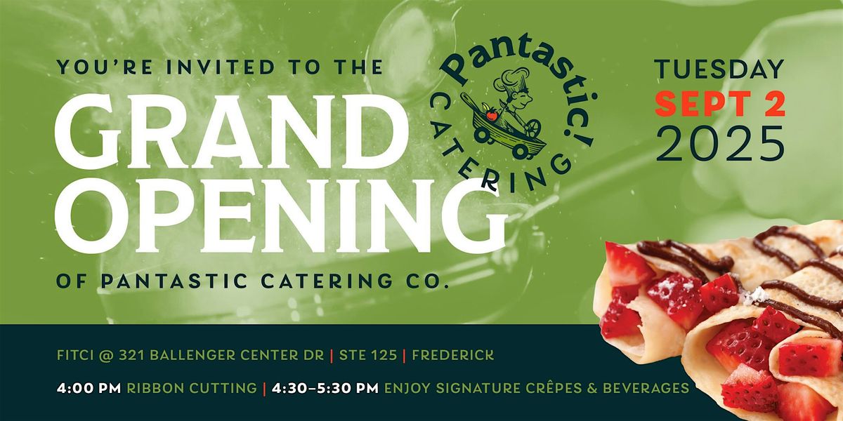 Pantastic Catering Ribbon Cutting & Grand Opening