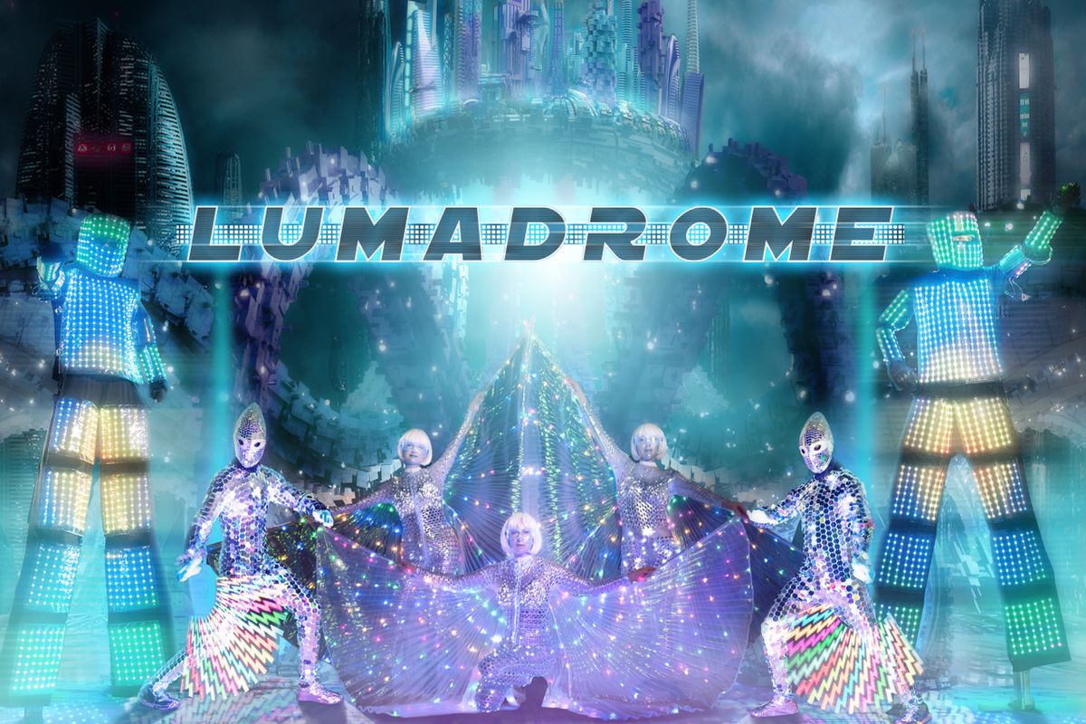 LUMADROME - The Circus of Tomorrow!