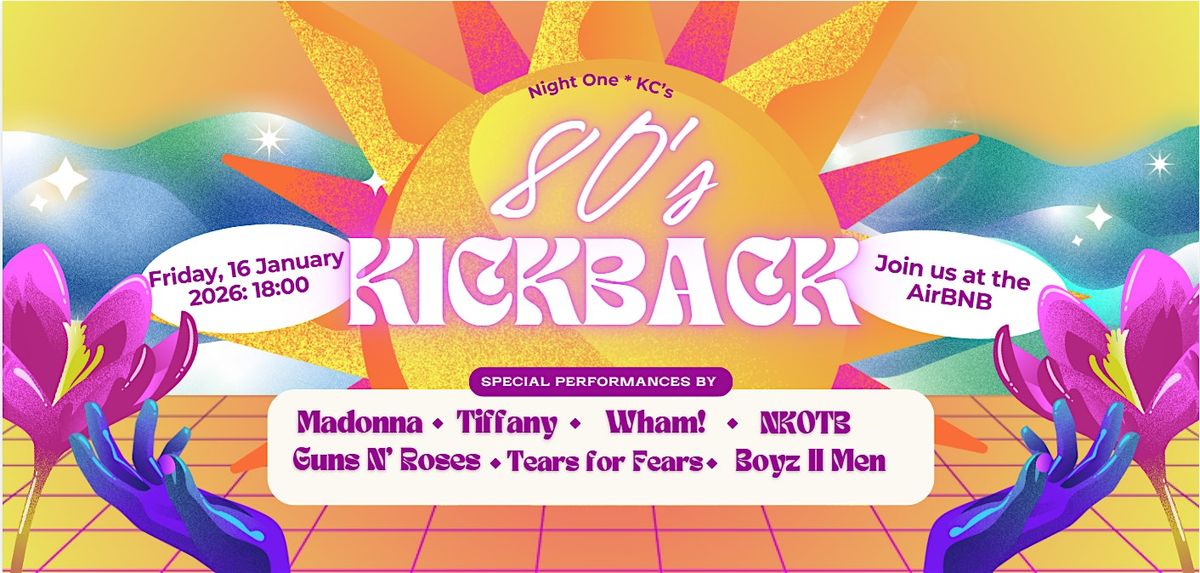 Night 1: KC's 80's Kickback
