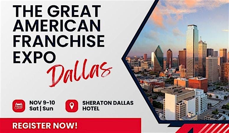 The Great American Franchise Expo & Seminar in Dallas 2024