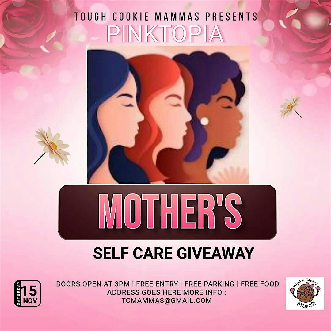 Tough Cookie Mammas Presents: PINKTOPIA Mother's Selfcare Giveaway