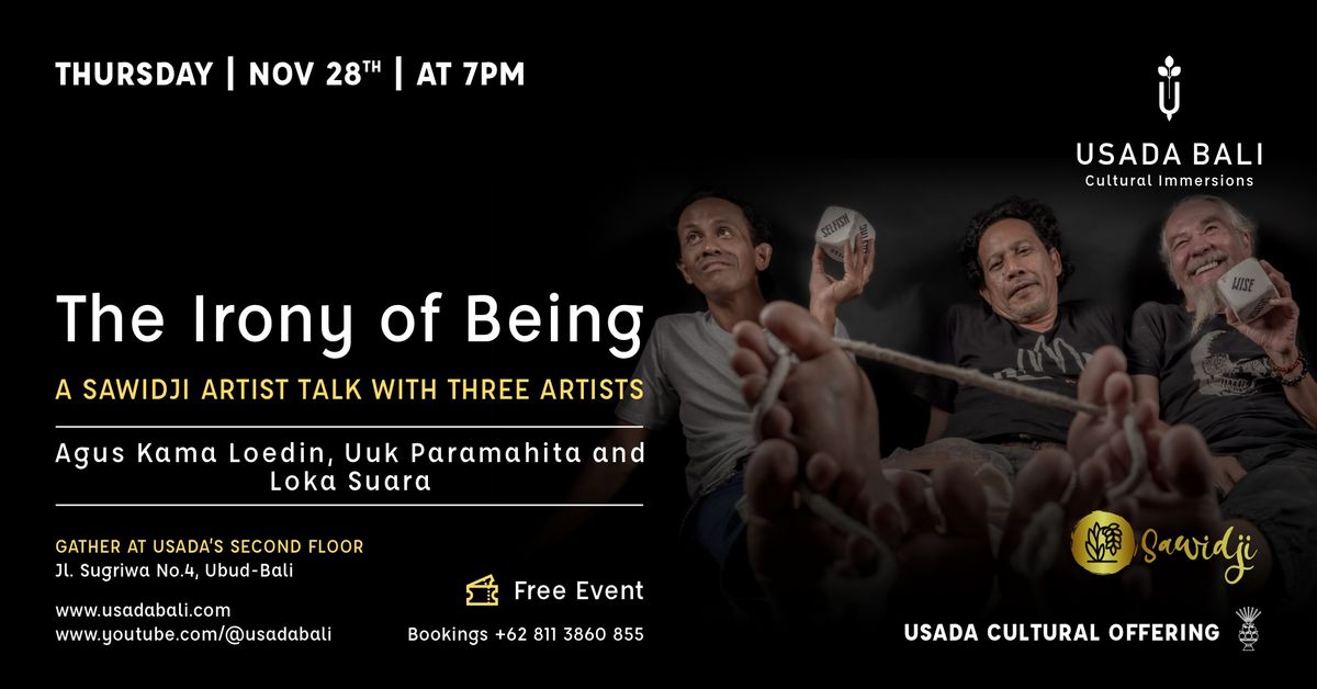  The Irony of Being | A Sawidji Artist Talk with Three Artists