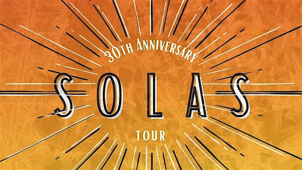 Solas: 30 years of celtic music