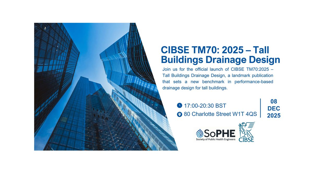 CIBSE TM70:2025 \u2013 Tall Buildings Drainage Design Launch