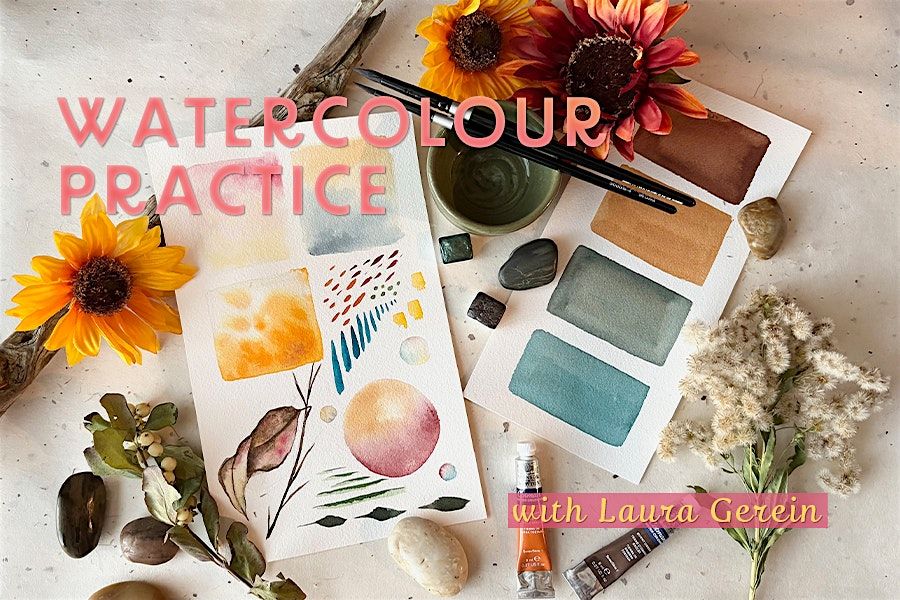 Watercolour Practice with Laura Gerein