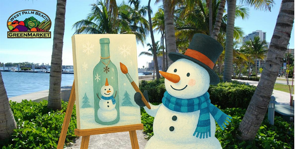 Pop Up: Paint & Sip Workshop at WPB GreenMarket