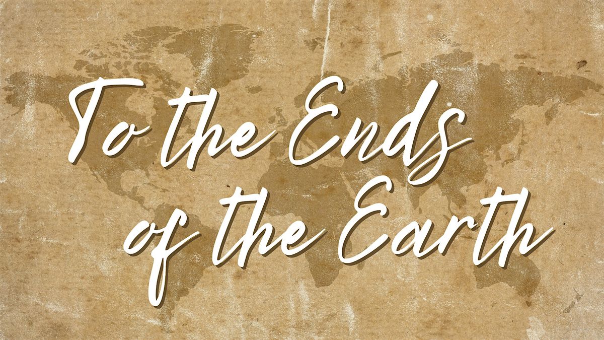 To the Ends of the Earth: A Mitos Missions Network Fundraising Event