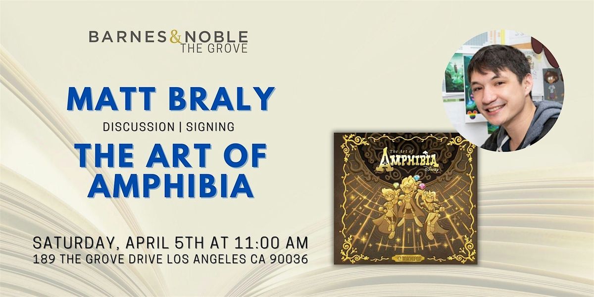 Matt Braly discusses and signs THE ART OF AMPHIBIA at B&N The Grove