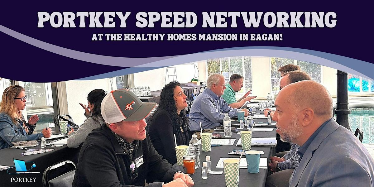 Portkey Speed Networking - For all Business Owners\/Professionals - Eagan