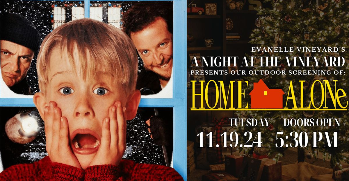 A Night At The Vineyard - HOME ALONE 1