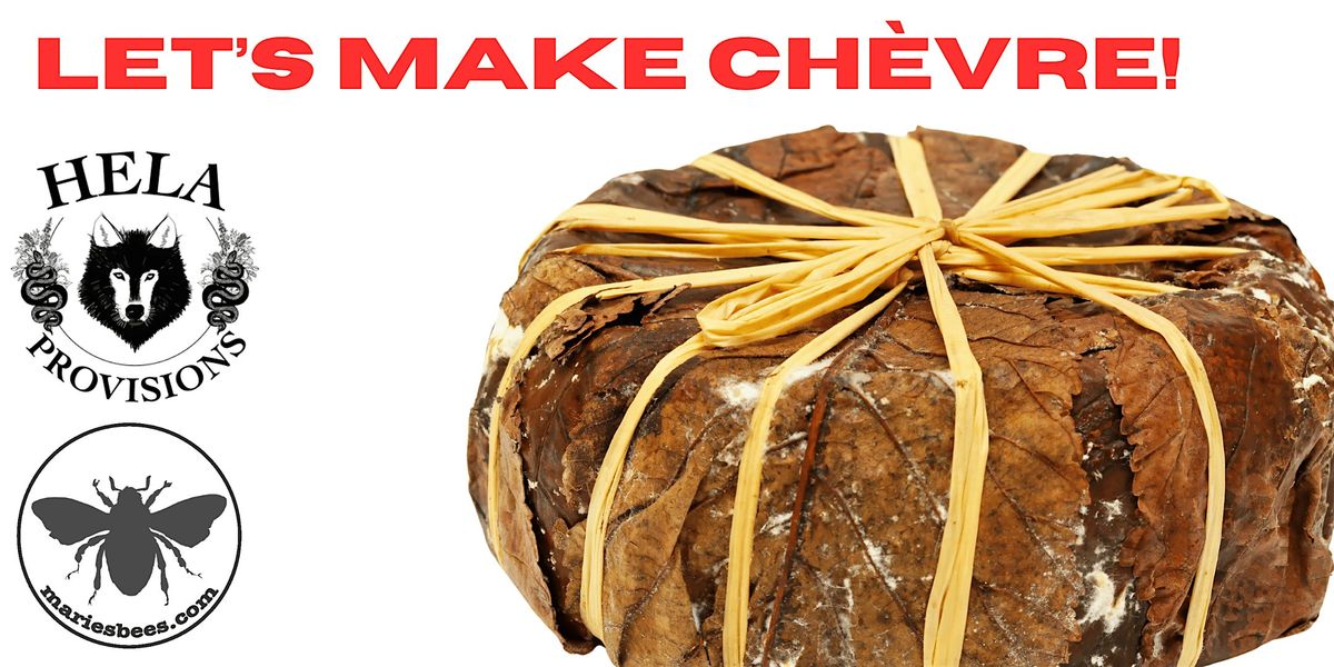 Learn the Art of Crafting Chevre!