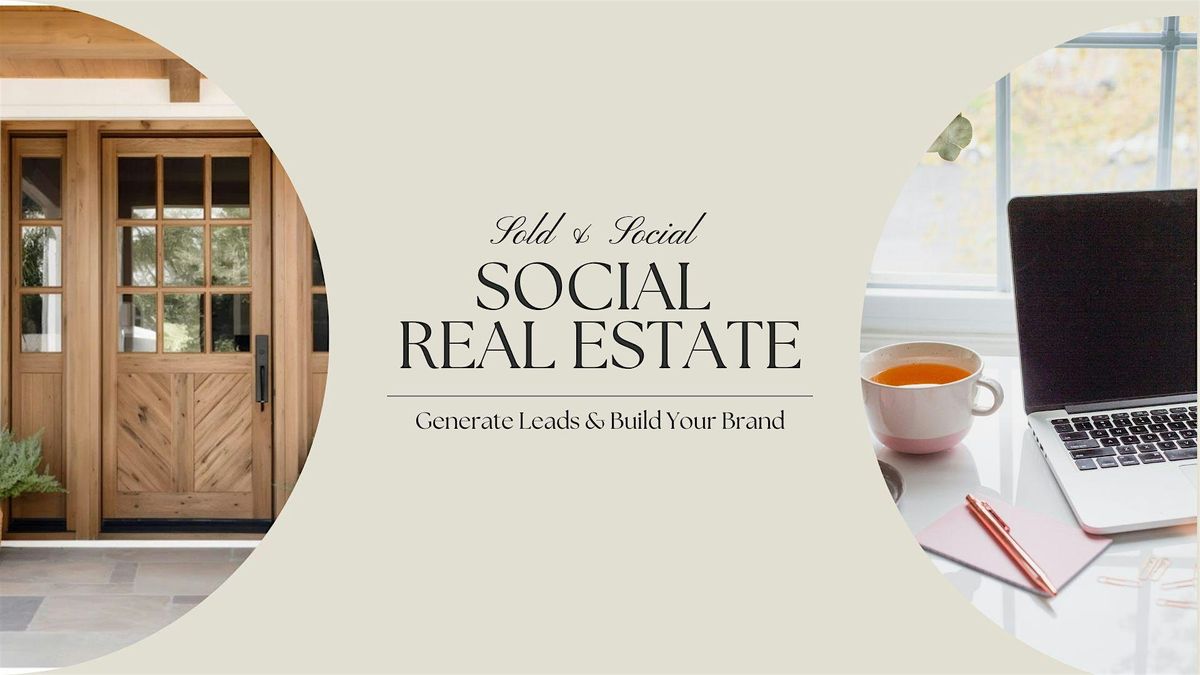 Sold & Social: Social Real Estate