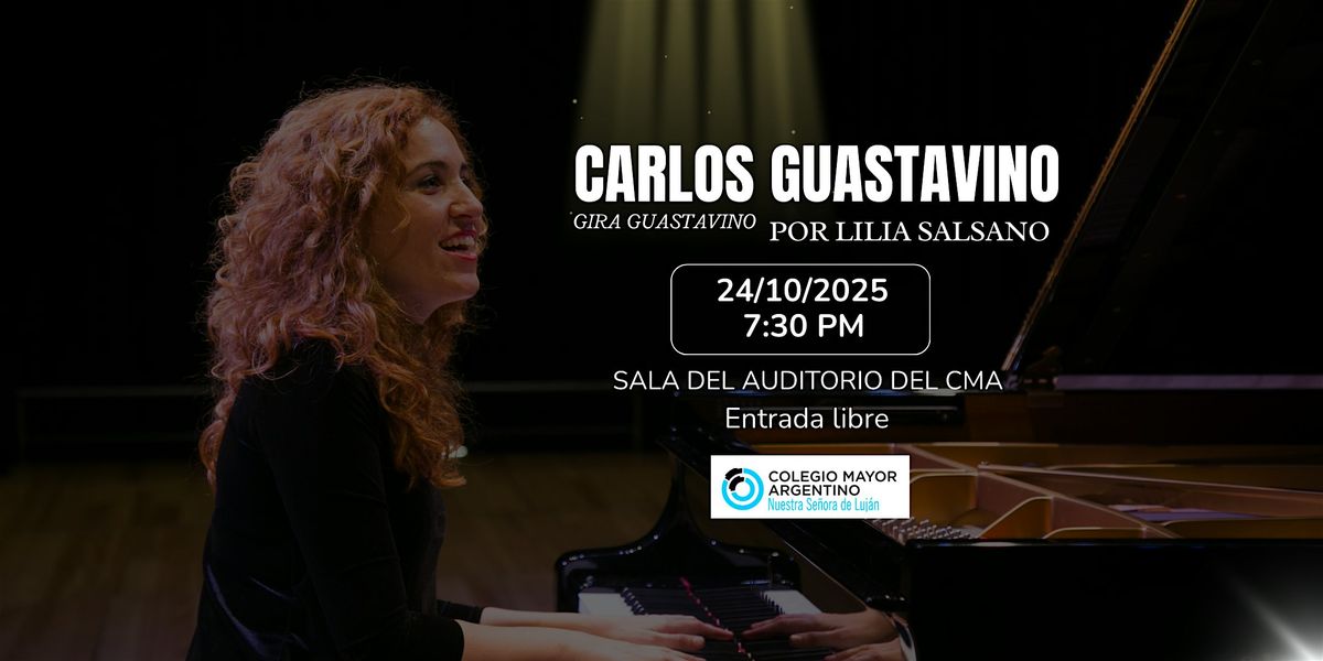Concierto homenaje: Carlos Guastavino