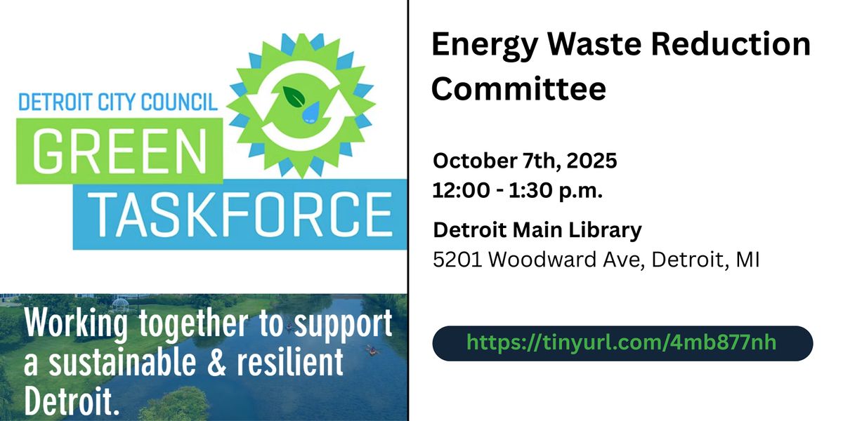 Detroit Green Task Force: Energy Waste Reduction Committee Meeting