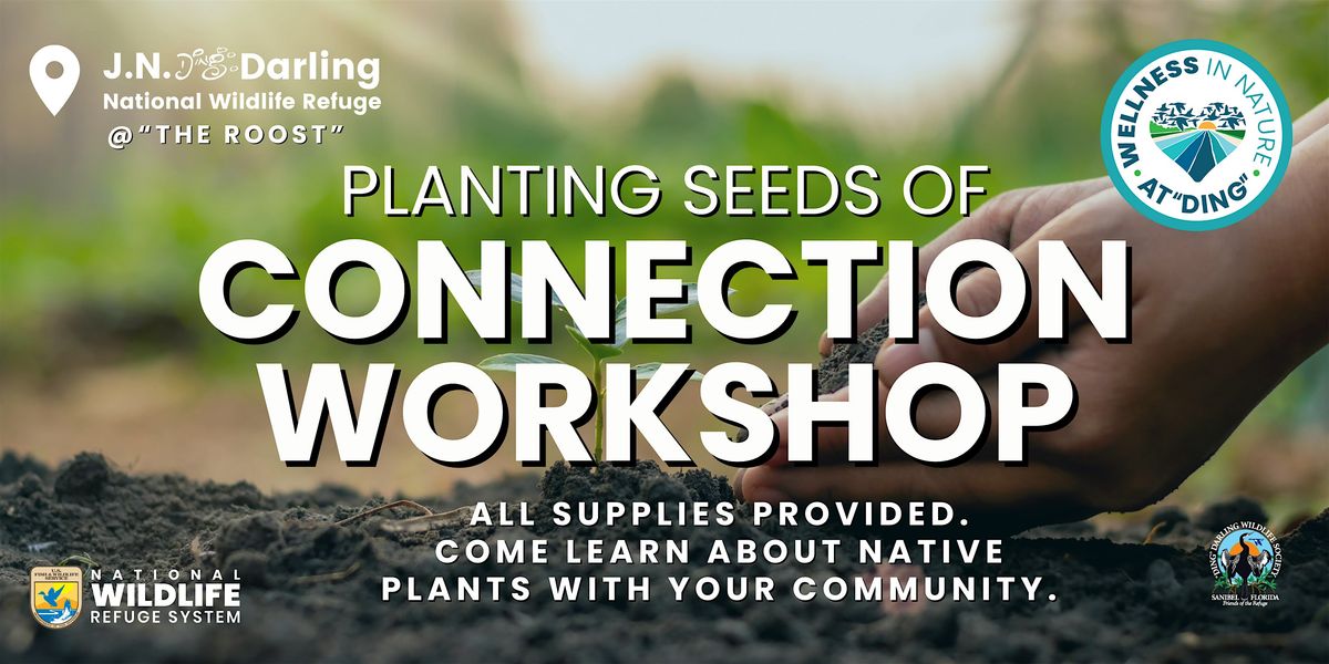 Planting Seeds of Connection Workshop