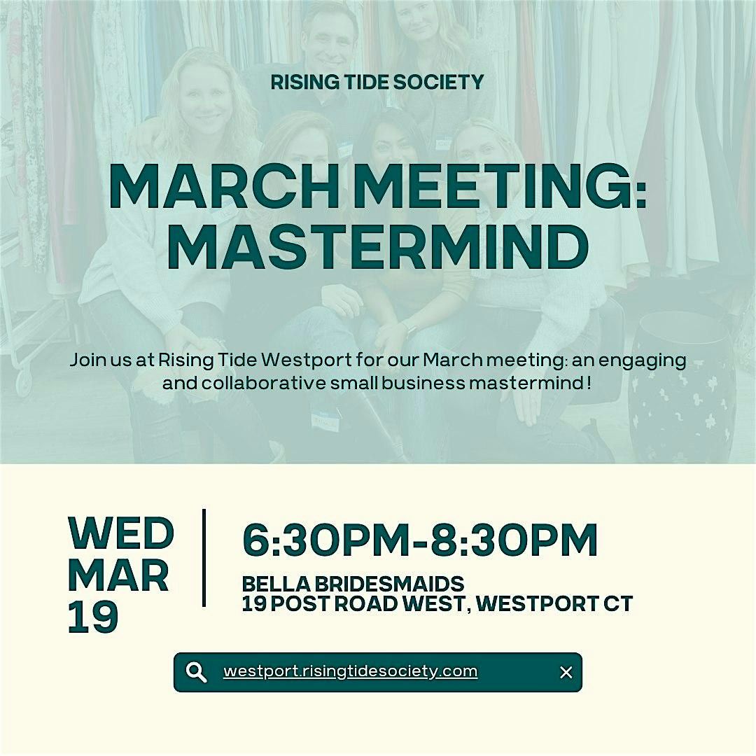 Rising Tide Westport March Meeting: Mastermind