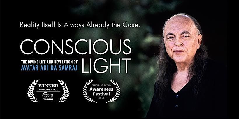 Conscious Light: Film on the Divine life and revelation of Avatar Adi Da