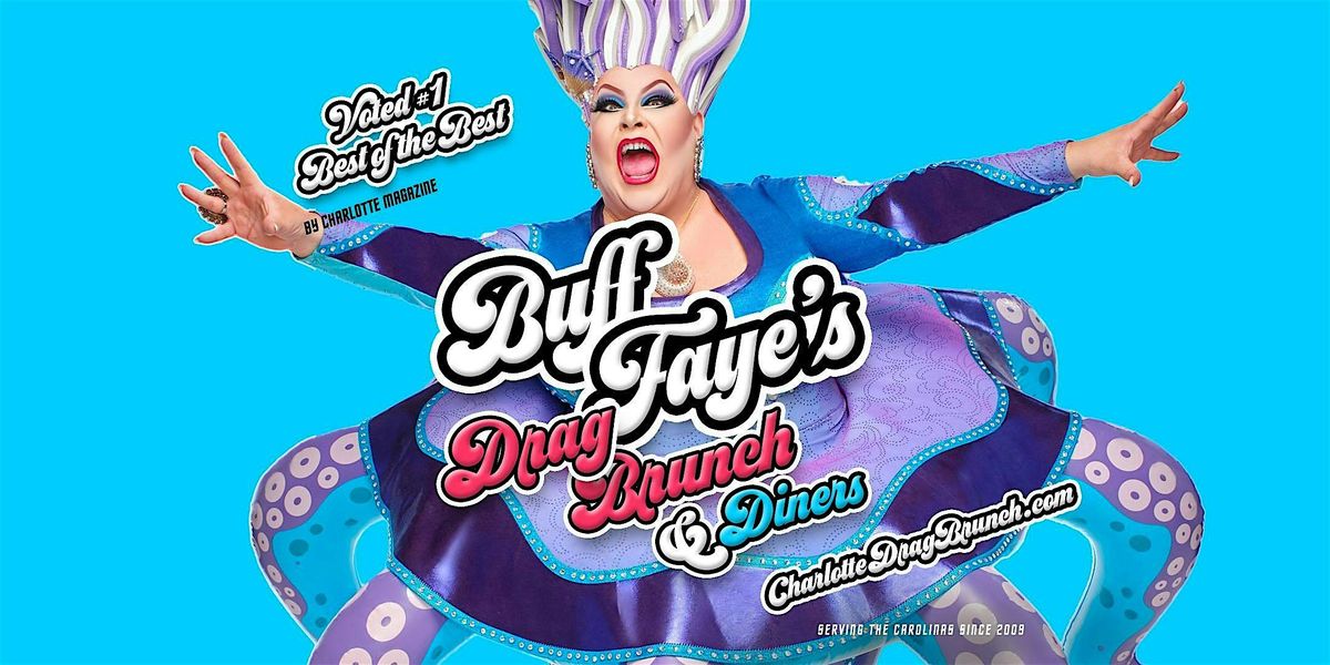 Buff Faye\u2019s LEGENDARY DIVAS Drag Brunch : #1 BEST OF CHARLOTTE