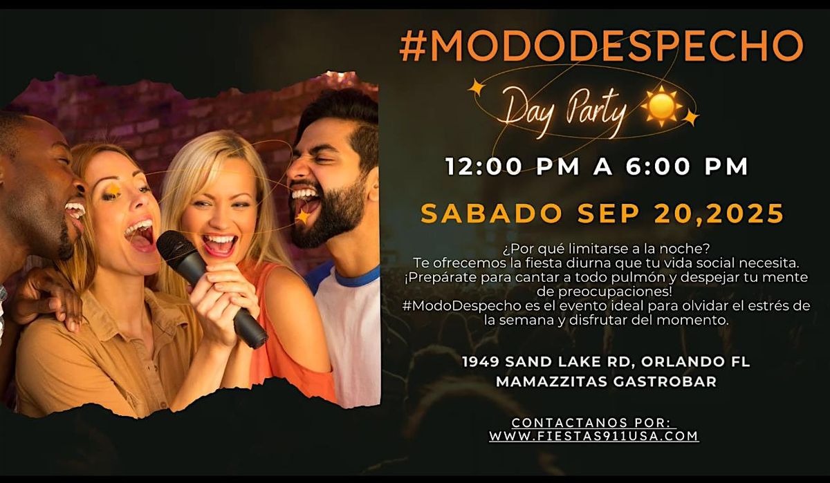 #ModoDespecho \/Day Party
