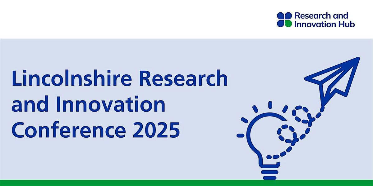 Lincolnshire Research & Innovation Conference '25