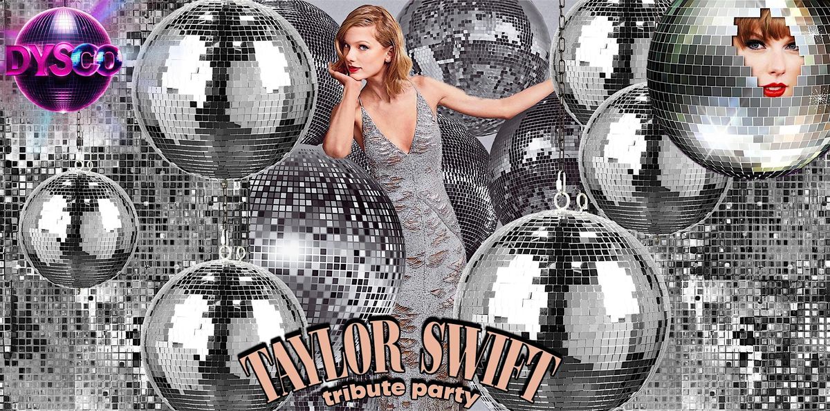 TAYLOR SWIFT Tribute ( DysCo )