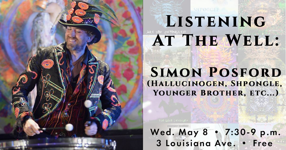 Listening at The Well: Simon Posford