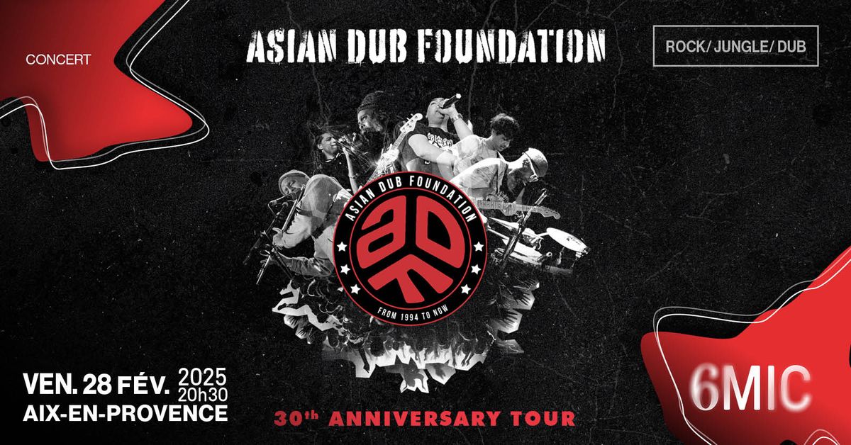 ASIAN DUB FOUNDATION I 6MIC, Aix-en-Provence