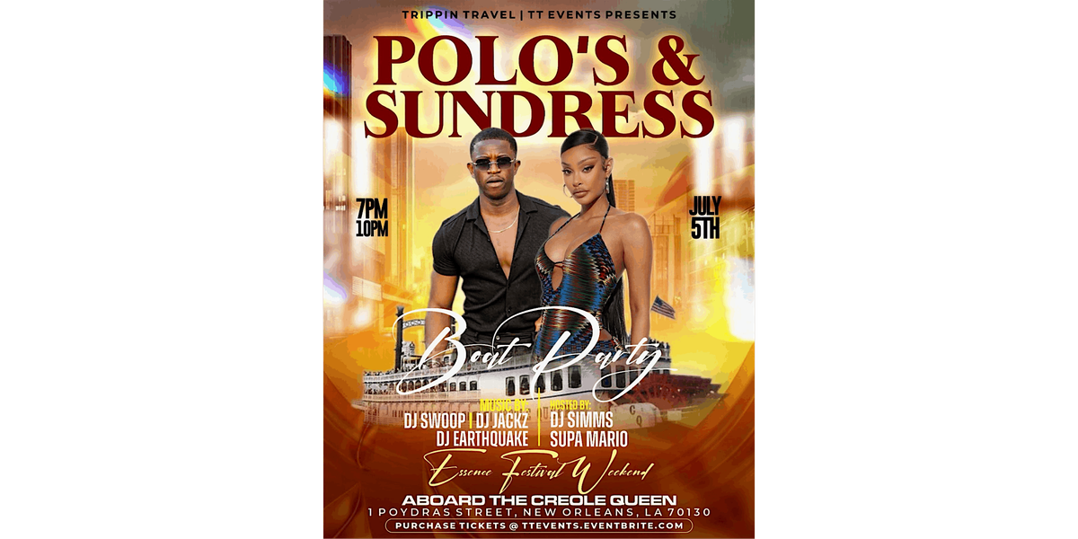 POLO'S & SUNDRESS BOAT PARTY N'awlins FEST WEEKEND 2026 (5TH ANNUAL)