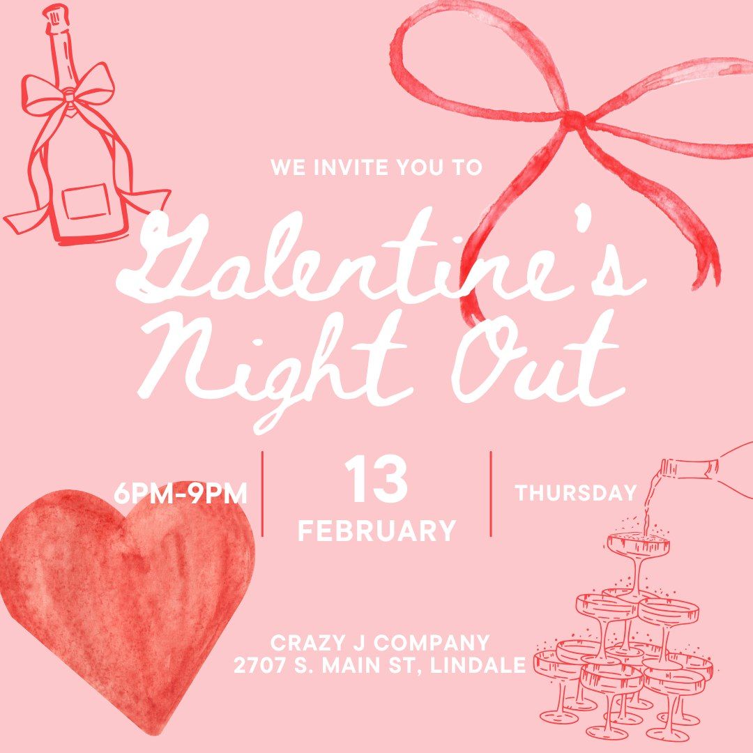 Galentine's Night Out \ud83c\udf80