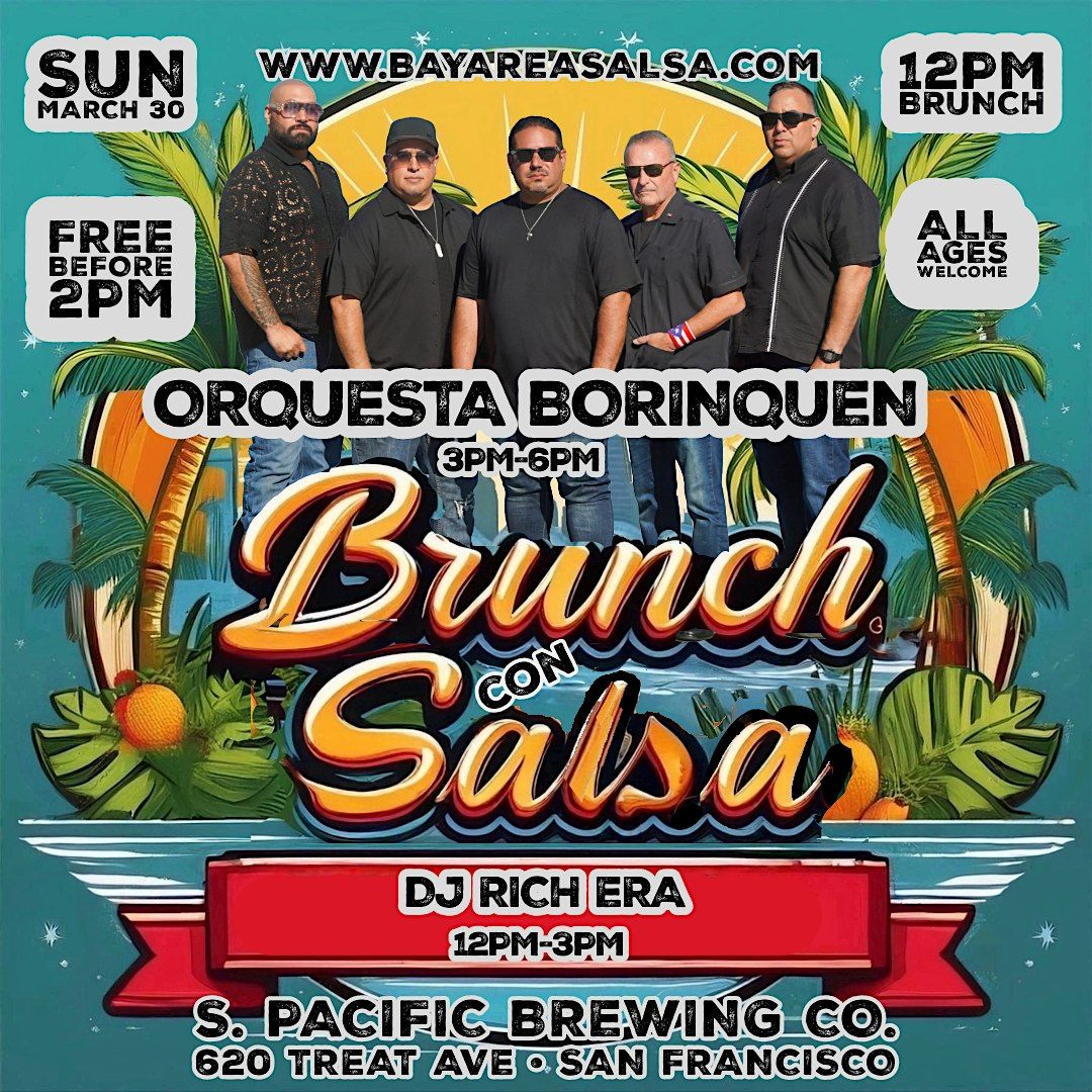 03\/30 Orquesta Borinquen at Brunch con Salsa at Southern Pacific Brewing Co