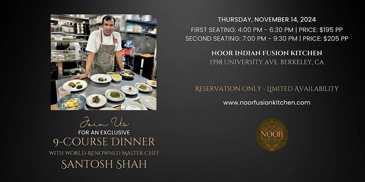 9 Course Dinner by Chef Santosh Shah: BERKELEY, CA (7PM)