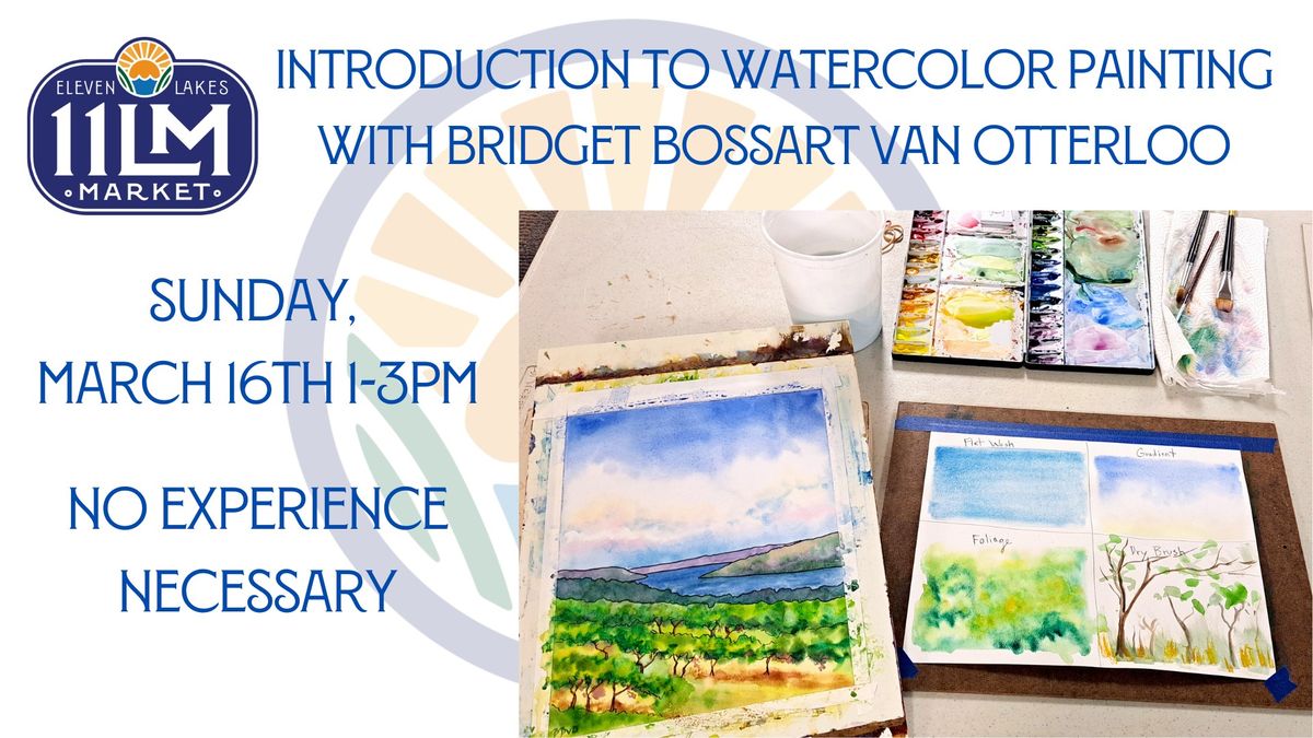 Introduction to Watercolor Painting with Bridget Bossart van Otterloo