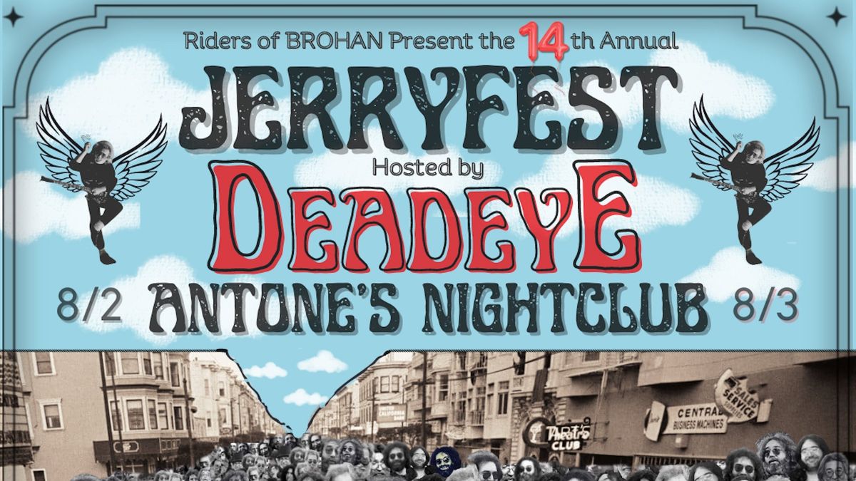 Deadeye: Jerryfest at Antone's - NIGHT 1