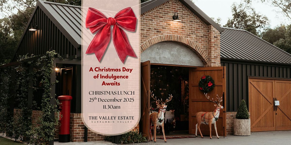 Christmas Day Lunch at The Valley Estate