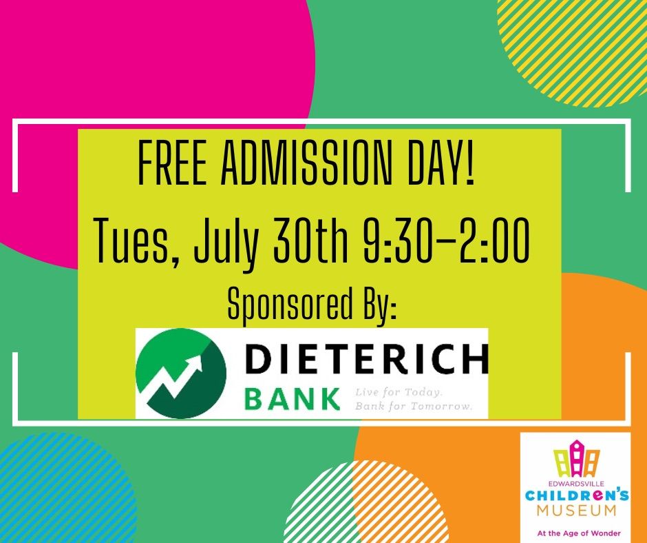 Dieterich Bank Free Admission Day! 