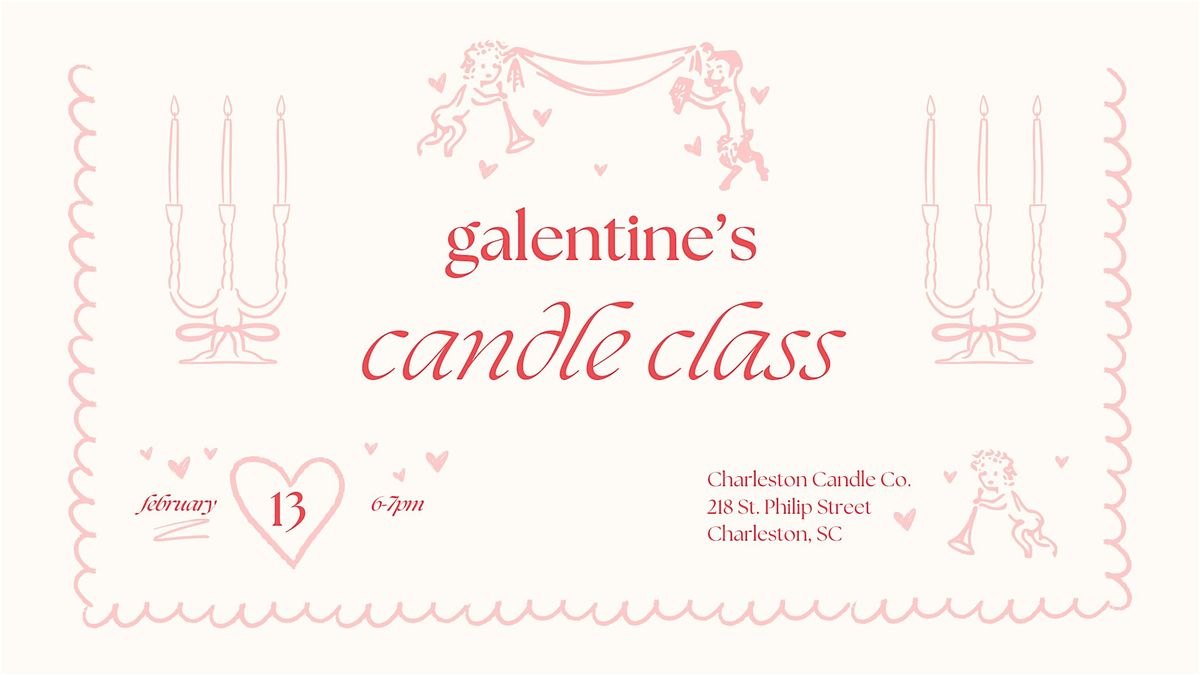 Galentine's Day Candle Making with Charleston Candle Co.