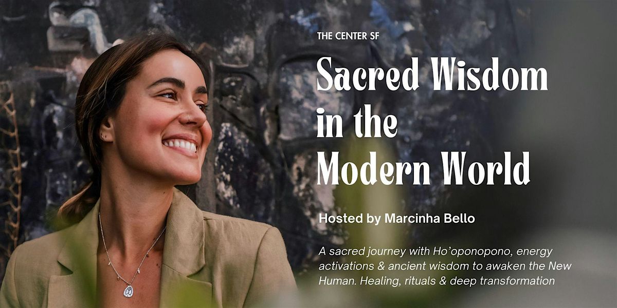 Sacred Wisdom in the Modern World w\/ Marcinha Bello