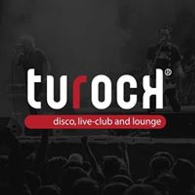 turock - disco, live-club and lounge