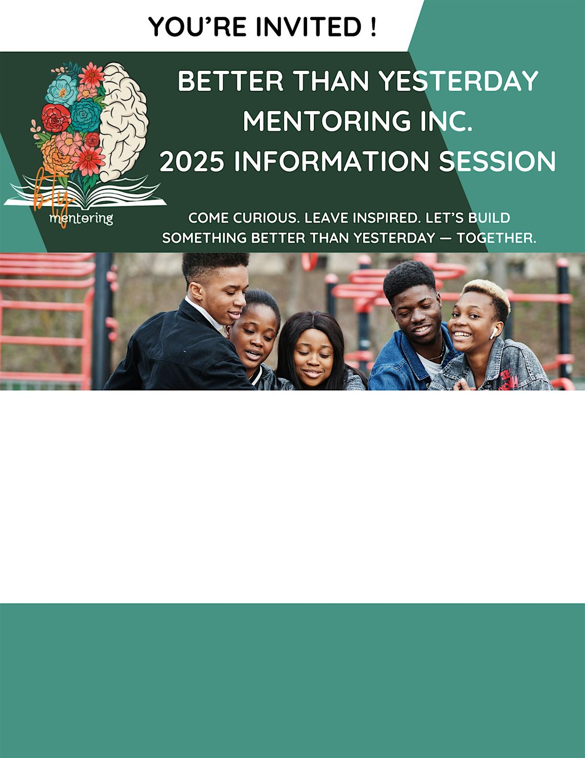 Better Than Yesterday Mentoring Inc.'s 2025 Information Session