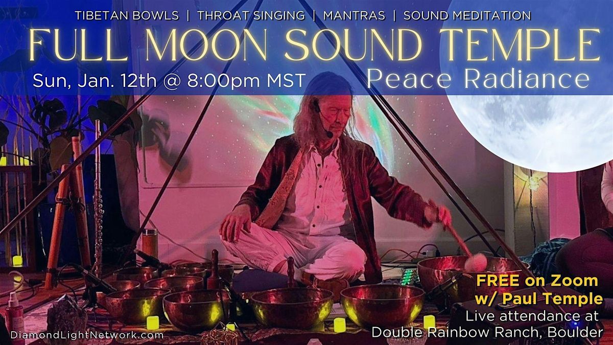 Full Moon Sound Temple: Peace Radiance