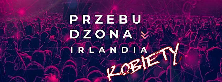 PRZEBUDZONA  IRLANDIA  KOBIETY 2025