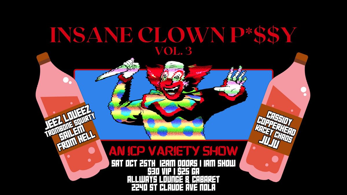 Insane Clown P*ssy- An ICP Variety Show
