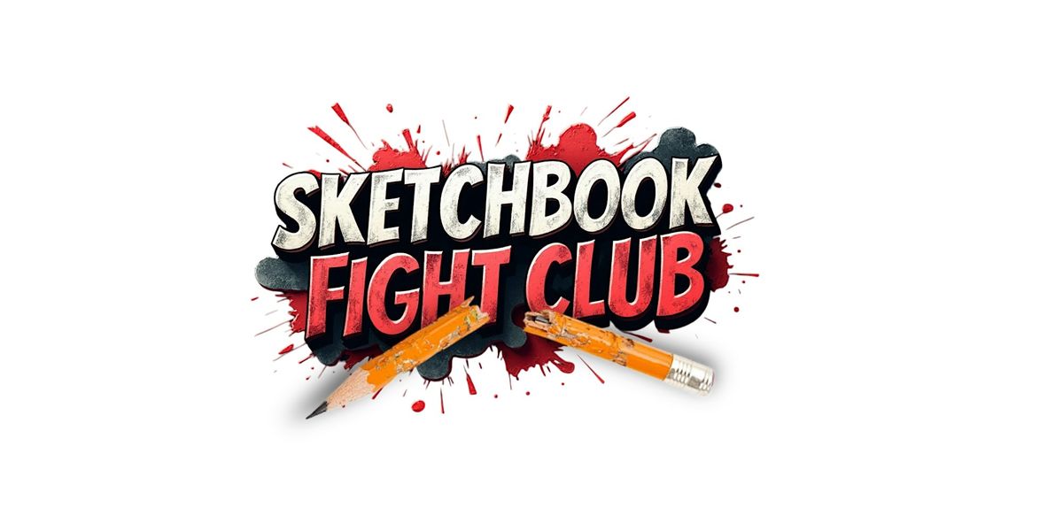 Sketchbook Fight Club Community Night: "Breaking the Blank Page"