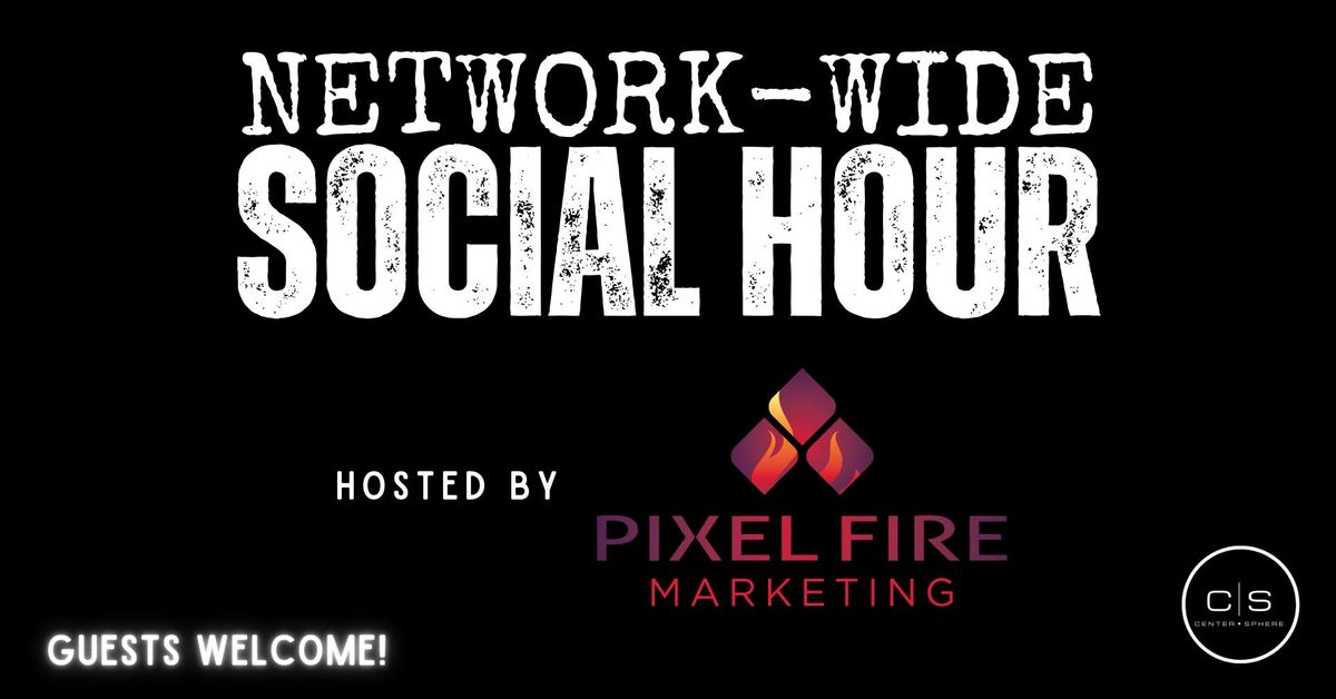 Omaha Network-Wide Social Hosted by Pixel Fire Marketing